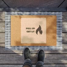Load image into Gallery viewer, Pull Up, Get Lit Doormat